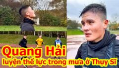 Video: Quang Hải ở Thụy Sĩ miệt mài rèn thể lực, sẵn sàng nửa tháng nữa hồi hương đá AFF Cup 2022